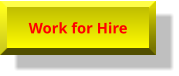 Work for Hire Work for Hire